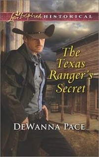 Enlarge image Cover: The Texas Ranger's Secret - Love Inspired Historical