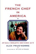 Cover: The French Chef in America - Knopf Publishing Group
