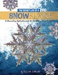 Cover: The Secret Life of a Snowflake - Voyageur Press