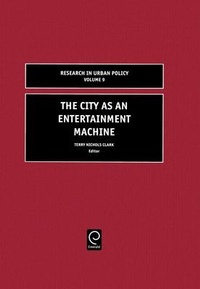 Enlarge image Cover: The City as an Entertainment Machine - JAI Press Inc.