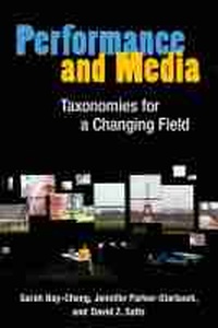 Enlarge image Cover: Performance and Media - The University of Michigan Press