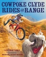 Cover: Cowpoke Clyde Rides the Range - Clarion Books