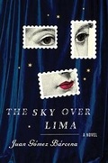 Cover: The Sky Over Lima - Mariner Books