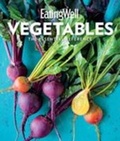 Cover: EatingWell Vegetables - Houghton Mifflin Harcourt Publishing Company