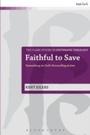 Cover: Faithful to Save - T.& T.Clark Ltd
