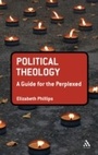 Cover: Political Theology: A Guide for the Perplexed - T.& T.Clark Ltd