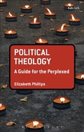 Cover: Political Theology: A Guide for the Perplexed - T.& T.Clark Ltd
