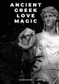 Cover: Ancient Greek Love Magic - Harvard University Press