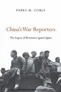Cover: China's War Reporters - Harvard University Press