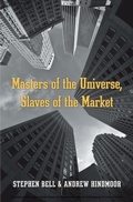 Cover: Masters of the Universe, Slaves of the Market - Harvard University Press