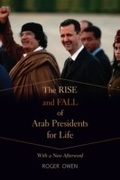 Cover: Rise and Fall of Arab Presidents for Life - Harvard University Press