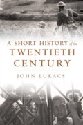 Cover: Short History of the Twentieth Century - Harvard University Press