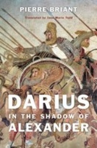 Bild: Darius in the Shadow of Alexander - Harvard University Press