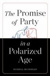 Enlarge image Cover: Promise of Party in a Polarized Age - Harvard University Press