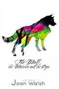 Cover: The Wolf, the Watcher, and the Oryx - Revival Waves of Glory Ministries