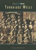 Cover: Tunbridge Wells - The History Press Ltd