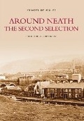 Cover: Around Neath The Second Selection - The History Press Ltd