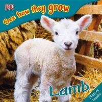Enlarge image Cover: See How They Grow: Lamb - DK Publishing (Dorling Kindersley)
