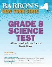 Enlarge image Cover: New York State Grade 8 Science Test - Barron's Educational Series Inc.,U.S.