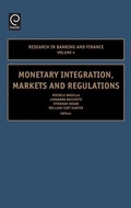 Cover: Monetary Integration, Markets and Regulations - JAI Press Inc.