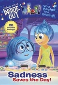 Cover: Disney/Pixar Inside Out: Sadness Saves the Day! - Random House Disney