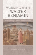 Cover: Working with Walter Benjamin - Edinburgh University Press