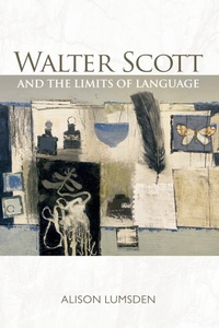 Enlarge image Cover: Walter Scott and the Limits of Language - Edinburgh University Press