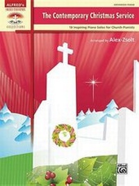 Abbildung von: The Contemporary Christmas Service - Alfred Publishing Company Inc