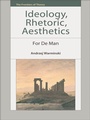 Cover: Ideology, Rhetoric, Aesthetics - Edinburgh University Press