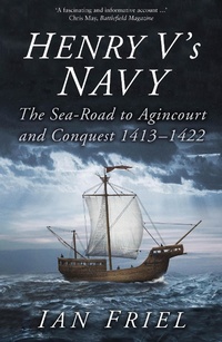 Enlarge image Cover: Henry V's Navy - The History Press Ltd