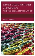 Cover: Prayer Shawl Ministries and Women's Theological Imagination - Lexington Books