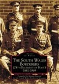 Cover: The South Wales Borderers 1881-1969 - The History Press Ltd