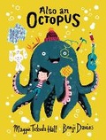 Cover: Also an Octopus - Candlewick Press,U.S.