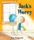 Cover: Jack's Worry - Candlewick Press,U.S.