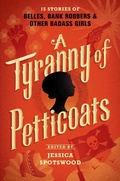 Cover: A Tyranny of Petticoats - Candlewick Press,U.S.