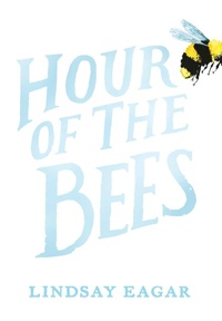 Enlarge image Cover: Hour of the Bees - Candlewick Press,U.S.