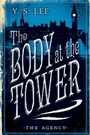Cover: The Agency 2: The Body at the Tower - Candlewick Press,U.S.