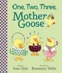 Enlarge image Cover: One, Two, Three, Mother Goose - Candlewick Press,U.S.