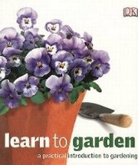 Enlarge image Cover: Learn to Garden - DK Publishing (Dorling Kindersley)