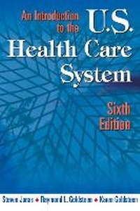 Enlarge image Cover: An Introduction to the US Health Care System - Springer Publishing Company