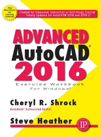 Abbildung von: Advanced AutoCAD® 2016 Exercise Workbook - Industrial Press, Inc.