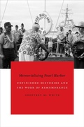 Cover: Memorializing Pearl Harbor - Duke University Press