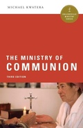 Cover: The Ministry of Communion - Liturgical Press