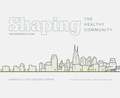 Cover: Shaping the Healthy Community - Vanderbilt University Press