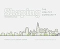 Cover: Shaping the Healthy Community - Vanderbilt University Press