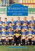 Cover: Warrington Rugby League Club 1970-2000: Images of Sport - The History Press Ltd