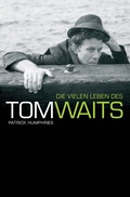 Cover: Die Vielen Leben des Tom Waits - Omnibus Press