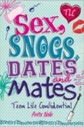 Cover: Sex, Snogs, Dates and Mates - Hodder Wayland