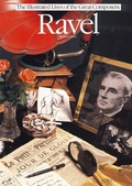 Cover: The Illustrated Lives of the Great Composers: Ravel - Omnibus Press