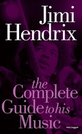 Cover: Jimi Hendrix: The Complete Guide to His Music - Omnibus Press